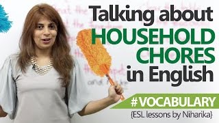 English Lesson - Talking about household chores in English ( Free English speaking Lessons)