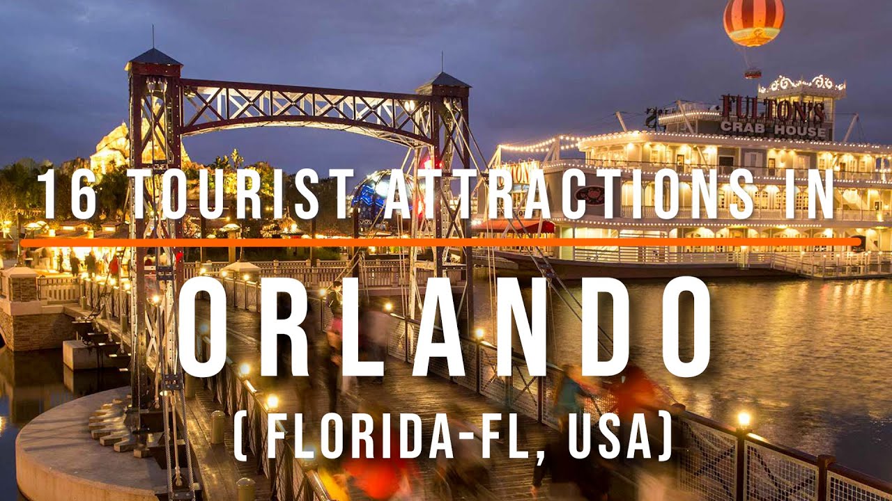 Top 16 Tourist Attractions In Orlando, FL, Florida, USA | Travel Video ...