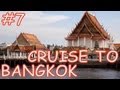 Amazing Thailand #7: River Cruise From Ayutthaya to Bangkok