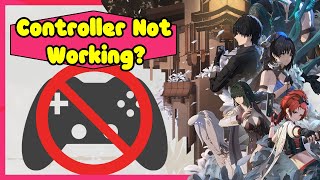 How To Fix Controller Not Working in Wuthering Waves | PS4 and XBOX Controller