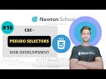 CSS: Pseudo Selectors | Web Development | Newton School