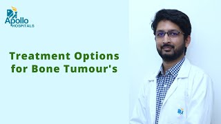 Treatment Options for Bone Tumour's / Cancer | Dr Rajeev Reddy | Apollo Hospitals, Hyderabad