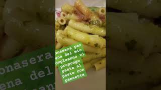 Buonasera per cena del mio compleanno vi propongo pasta al pesto con pancetta