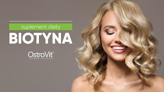 Biotyna - witamina naturalnego piękna | OstroVit