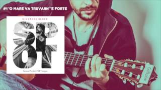 Giovanni Block  - 'O Mare va truvann' 'e forte