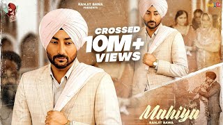 Mahiya (Full Video) | Ranjit Bawa | Birgi Veerz | Latest Punjabi Songs 2020