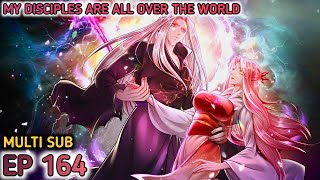 My disciples are all over the world Ep 164 Multi Sub 1080p HD