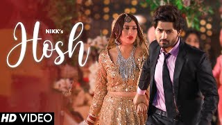 Hosh (Official Video) Nikk | Mahira Sharma | RoxA | Latest Punjabi Songs | New Punjabi Song 2023