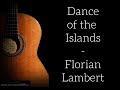 Danse des Iles (Dance of the Islands) | Florian Lambert | Guitarra Clássica