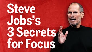 3 Tips to Maintain Focus from Steve Jobs  | Inc.