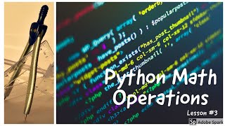 How to Do Math in Python (Lesson #3)