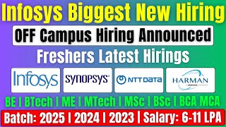 🔥Finally Infosys New Role Hiring Announced | NTT, Synopsys, Harman OFF Campus Drive 2025, 2024 Batch