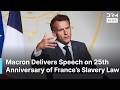 FULL ADDRESS: Macron Delivers Powerful Speech on Slavery, Memory & Reparations in France | AC1N