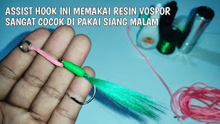 cara membuat assist single hook metal jig rangkaian pancing jigging