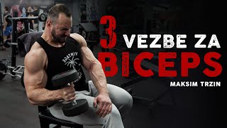 3 VEŽBE ZA BICEPS | TRENING ZA RUKE | MAKSIM TRZIN