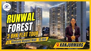 Runwal Forest Kanjurmarg West 2 BHK Flat Tour With Complete Details