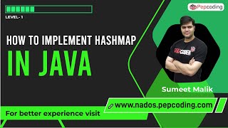 How to implement Hashmap in Java | Hashmap and Heap | Data Structure and Algorithms in JAVA