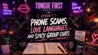 Phone Scams, Love Languages, and Spicy Group Chats