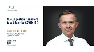 HEC Paris Webinars Series - Quelle gestion financière face à la crise COVID 19 ?