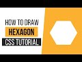 How to Draw a Hexagon with CSS | How to Draw CSS Shapes | CSS Tutorials