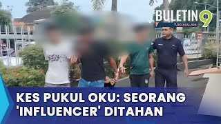 Kes Pukul OKU, Pempengaruh Ditahan Disyaki Keluar Kenyataan Ugutan