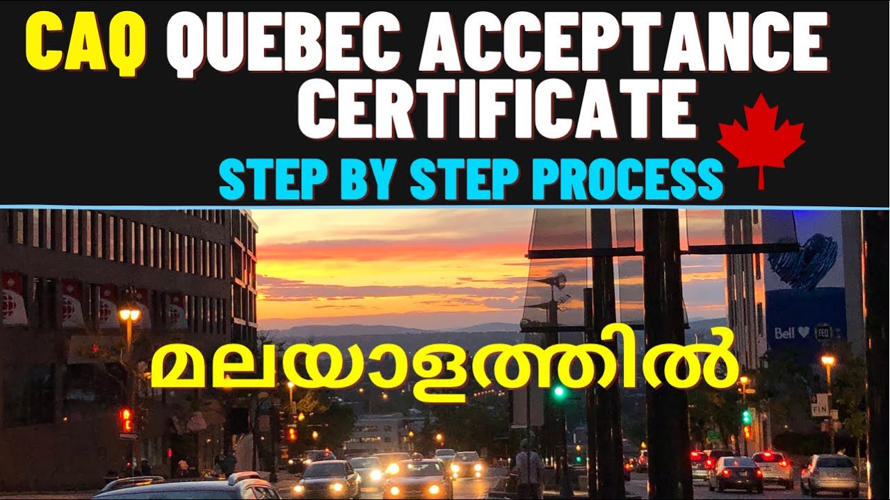 Quebec Acceptance Certificate (CAQ) Application Step By Step Process ...