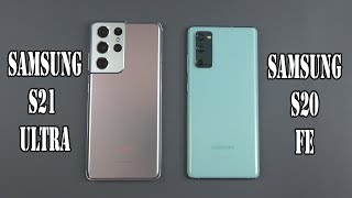 Samsung Galaxy S21 Ultra vs Galaxy S20 FE | SpeedTest and Camera comparison