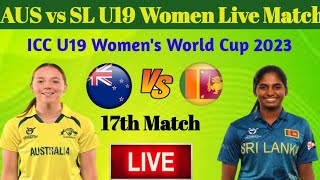 Australia U19 Women vs Sri Lanka U19 Women Today Live Match || ICC U19 Women's T20 World Cup 2023