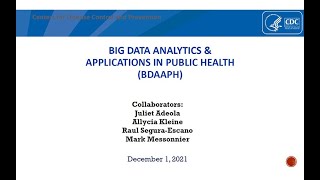 CDC’s Preventive Medicine Grand Rounds: Big Data Analytics & Applications in Public Health