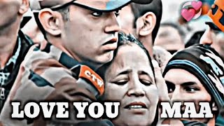 💞 Love you maa❤️ Indian army status video || Indian army WhatsApp status video || army sad status ||