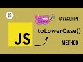 JavaScript toLowerCase | Javascript Method