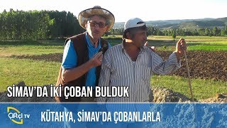 Simav'da İki Çoban Bulduk! / Kütahya -ÇOBANLA BAŞ BAŞA