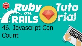 46. Ruby on rails tutorial (Client-side): Javascript Can Count
