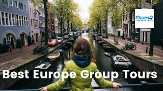Best Group Tours to do in Europe