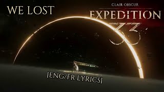 We Lost [Lyrics] [FR/EN] | Expedition 33 - Simon Boss Fight Theme (Phase 2 + 3)