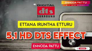 Ettana Iruntha Etturu Enpattu Kekkum | Vadivelu | 5.1 HD Dts Effect @ennodapattu