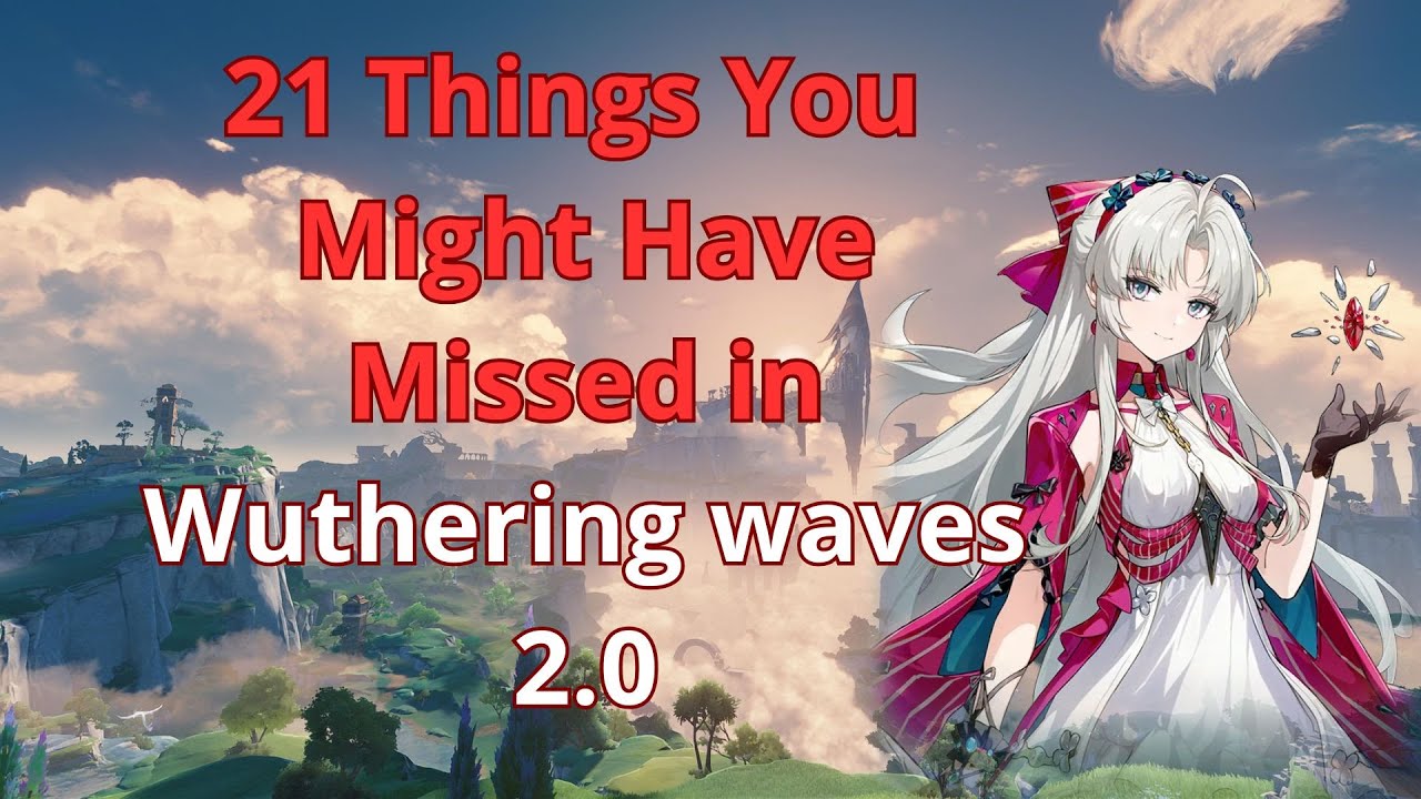21 Facts And Hidden Details About Wuthering Waves 2 0 Youtube