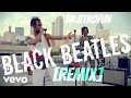 Black Beatles (remix)