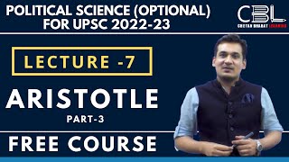 Free course For Political Science And IR Optional UPSC 2022 23 | LECTURE- 7 | Aristotle Part 3 PSIR