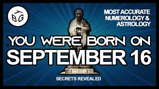 Born on September 16 | Numerology and Astrology Analysis