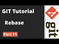 Part 11 | Git Tutorial | Git Commands | Git Rebase