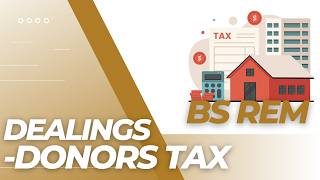 BSREM - Tax on Properties - Donors Tax