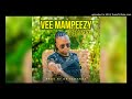 VEE MAMPEEZY - MELEKO ( prod. by Dr Tawanda)