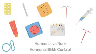 Hormonal vs Non Hormonal of How to Choose the Right Birth Control for YOU Series