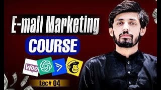 Email Marketing Course Lecture 5 | Fakhar Nazir