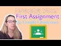 Create your first assignment in Google Classroom