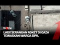 Serangan Roket Menewaskan Lima Warga Sipil Gaza | Kabar Hari Ini tvOne