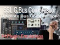 SSL G Bus Compressor. The Ultimate Buss Compressor? 14  Plugins inc Waves UAD Plugin Alliance & more