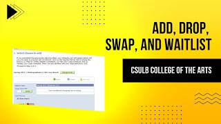 CSULB School of Art - How to Add, Drop, Swap and Waitlist for Classes