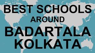 Schools around Badartala Kolkata   CBSE, Govt, Private, International | Vidhya Clinic